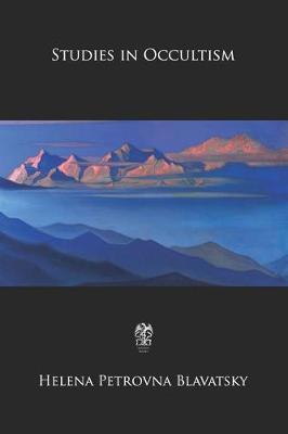 Studies in Occultism: (Complete Volumes I-VI)