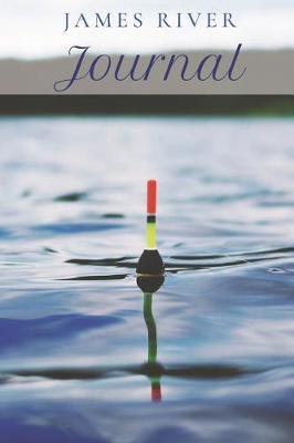 James River Journal: Blank Lined Journal Notebook Diary Logbook Planner Gift