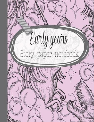 Early years story paper notebook: The large notebook for primary and early year children learning to write with picture box and writing lines - Cute pink dinocorn cover art design