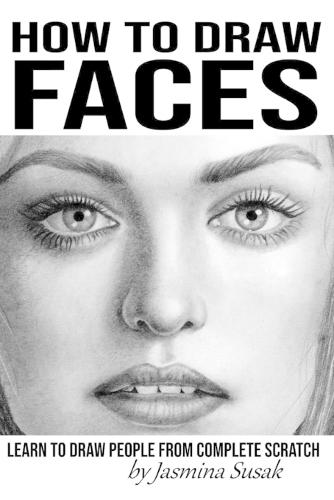 How to Draw Faces: Learn to Draw People from Complete Scratch