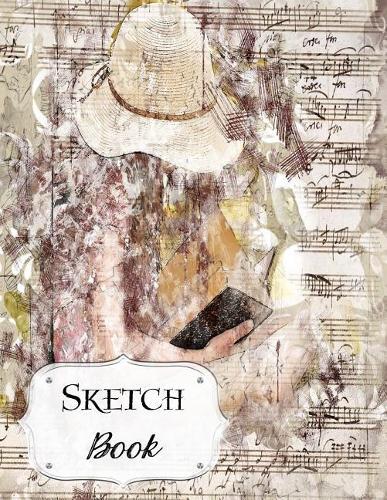 Sketch Book: Vintage - Sketchbook - Scetchpad for Drawing or Doodling - Notebook Pad for Creative Artists - Girl Hat Music