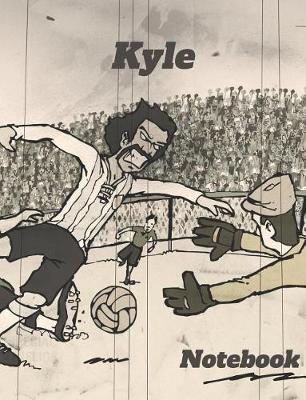 Kyle: Personalized Soccer Composition Notebook - Wide Ruled Journal - Popular for Writing, Exercise Book or as Diary, Among School Boys & Girls - Great Cover Art Featuring Retro Style European Football -