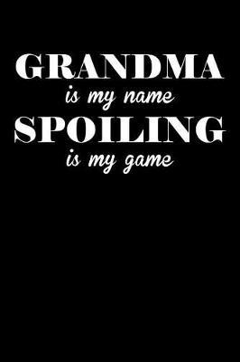 Grandma: Journal, Notebook, And Diary Note Book