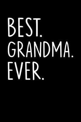 Grandma: Journal, Notebook, And Diary Note Book