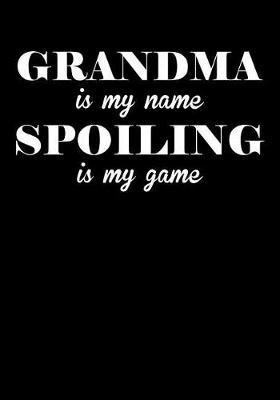 Grandma: Journal, Notebook, And Diary Note Book