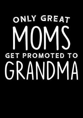 Grandma: Journal, Notebook, And Diary Note Book