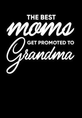 Grandma: Journal, Notebook, And Diary Note Book