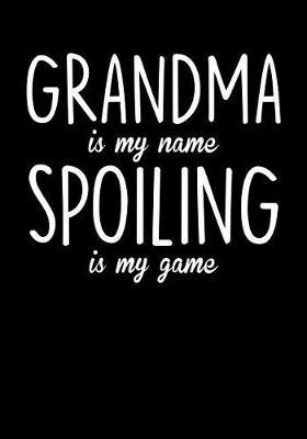 Grandma: Journal, Notebook, And Diary Note Book