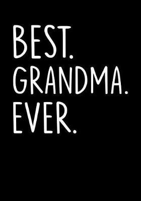 Grandma: Journal, Notebook, And Diary Note Book