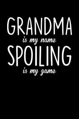 Grandma: Journal, Notebook, And Diary Note Book