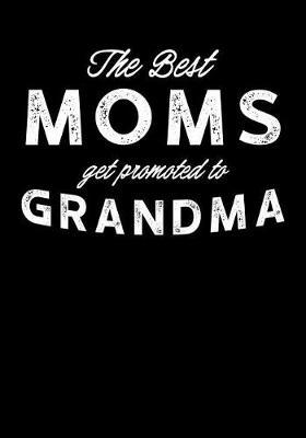 Grandma: Journal, Notebook, And Diary Note Book