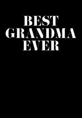 Grandma: Journal, Notebook, And Diary Note Book