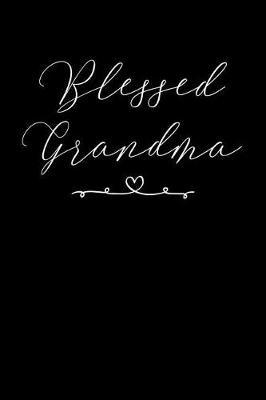 Grandma: Journal, Notebook, And Diary Note Book