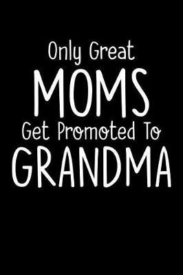 Grandma: Journal, Notebook, And Diary Note Book