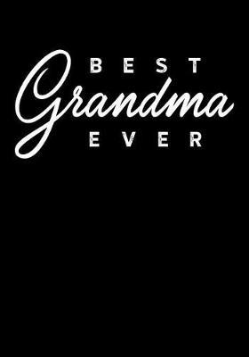 Grandma: Journal, Notebook, And Diary Note Book