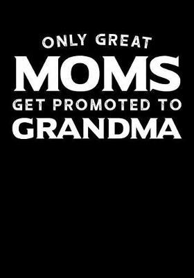 Grandma: Journal, Notebook, And Diary Note Book