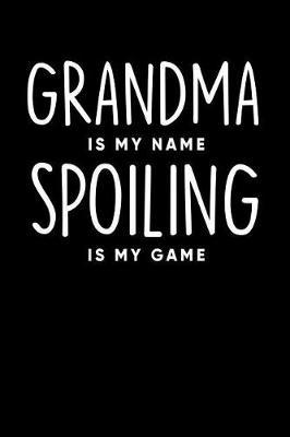 Grandma: Journal, Notebook, And Diary Note Book