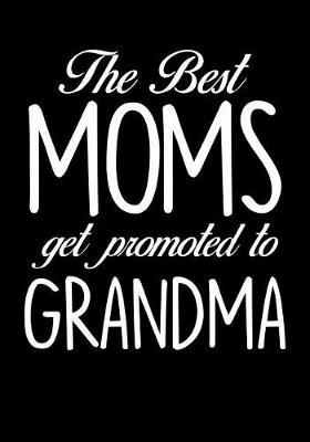 Grandma: Journal, Notebook, And Diary Note Book