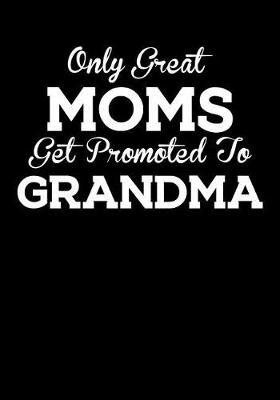 Grandma: Journal, Notebook, And Diary Note Book