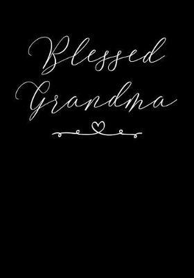 Grandma: Journal, Notebook, And Diary Note Book