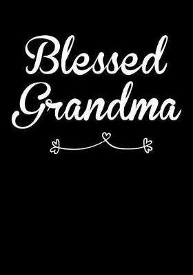 Grandma: Journal, Notebook, And Diary Note Book