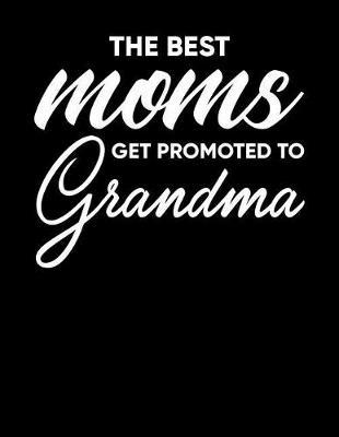 Grandma: Journal, Notebook, And Diary Note Book