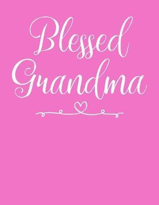 Grandma: Journal, Notebook, And Diary Note Book