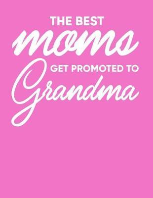 Grandma: Journal, Notebook, And Diary Note Book