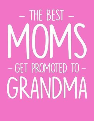 Grandma: Journal, Notebook, And Diary Note Book