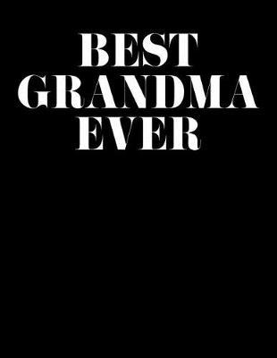 Grandma: Journal, Notebook, And Diary Note Book