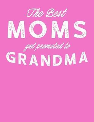 Grandma: Journal, Notebook, And Diary Note Book