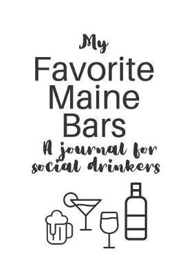 My Favorite Maine Bars: A journal for social drinkers