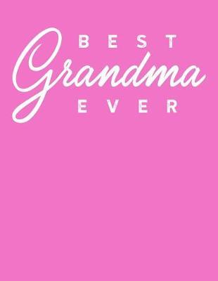 Grandma: Journal, Notebook, And Diary Note Book