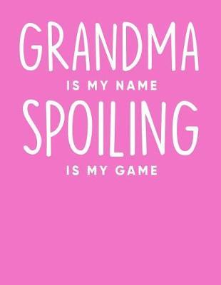 Grandma: Journal, Notebook, And Diary Note Book