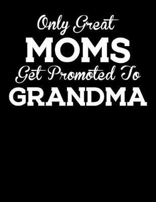 Grandma: Journal, Notebook, And Diary Note Book