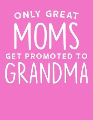 Grandma: Journal, Notebook, And Diary Note Book