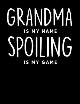 Grandma: Journal, Notebook, And Diary Note Book