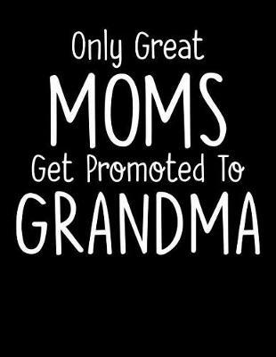 Grandma: Journal, Notebook, And Diary Note Book