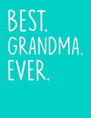 Grandma: Teal Turquoise Journal, Notebook, And Diary Note Book