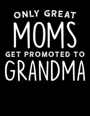 Grandma: Journal, Notebook, And Diary Note Book