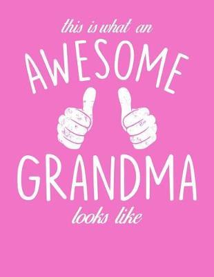 Grandma: Journal, Notebook, And Diary Note Book