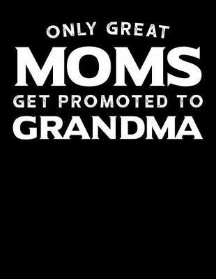 Grandma: Journal, Notebook, And Diary Note Book