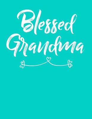 Grandma: Teal Turquoise Journal, Notebook, And Diary Note Book