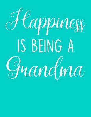 Grandma: Teal Turquoise Journal, Notebook, And Diary Note Book