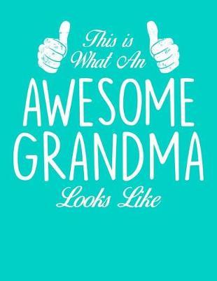 Grandma: Teal Turquoise Journal, Notebook, And Diary Note Book