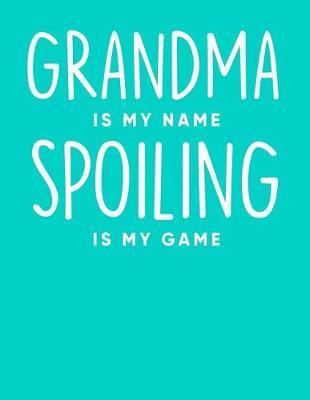 Grandma: Teal Turquoise Journal, Notebook, And Diary Note Book