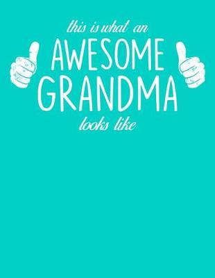 Grandma: Teal Turquoise Journal, Notebook, And Diary Note Book