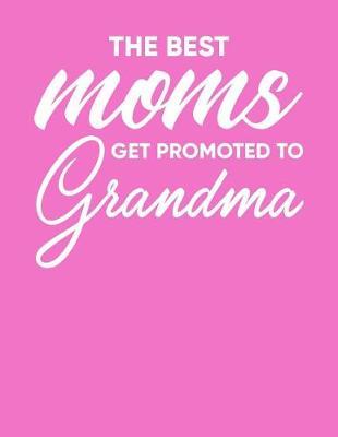 Grandma: Journal, Notebook, And Diary Note Book