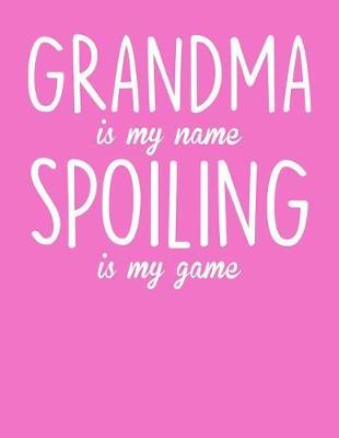 Grandma: Journal, Notebook, And Diary Note Book