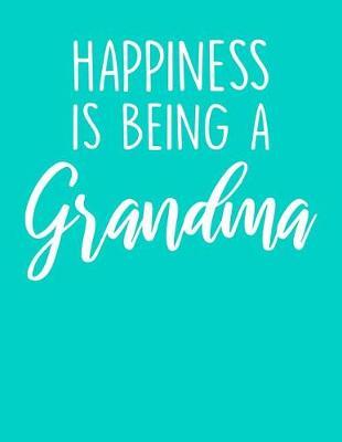 Grandma: Teal Turquoise Journal, Notebook, And Diary Note Book